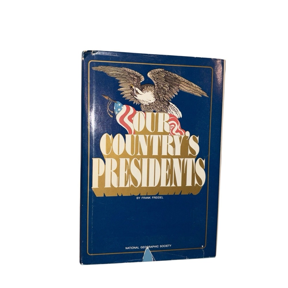 Our Country's Presidents National Geographic Society Book